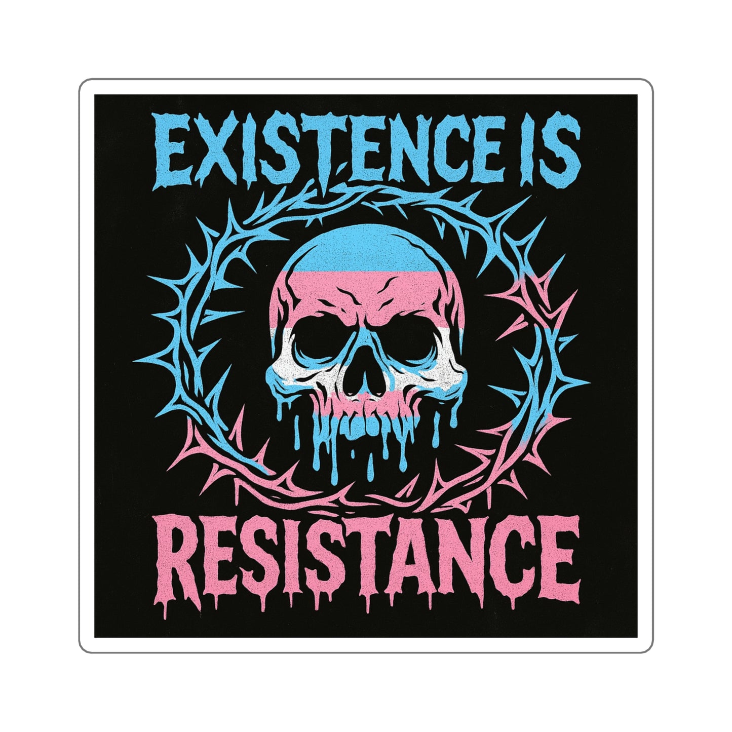 Existence Is Resistance // 2x2 BLVCK Sticker