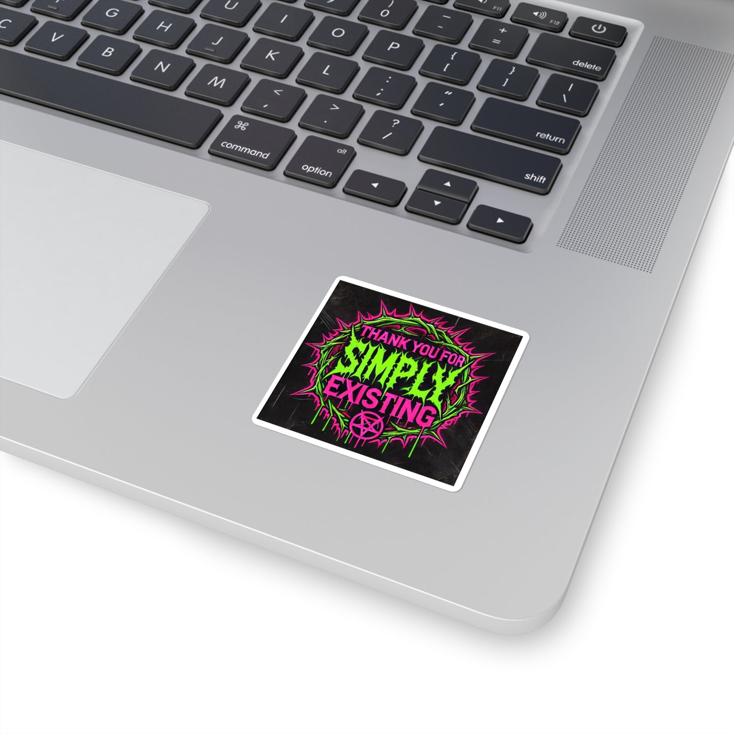 Thank You for Simply Existing // 2x2 BLVCK Sticker